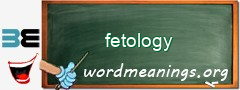 WordMeaning blackboard for fetology